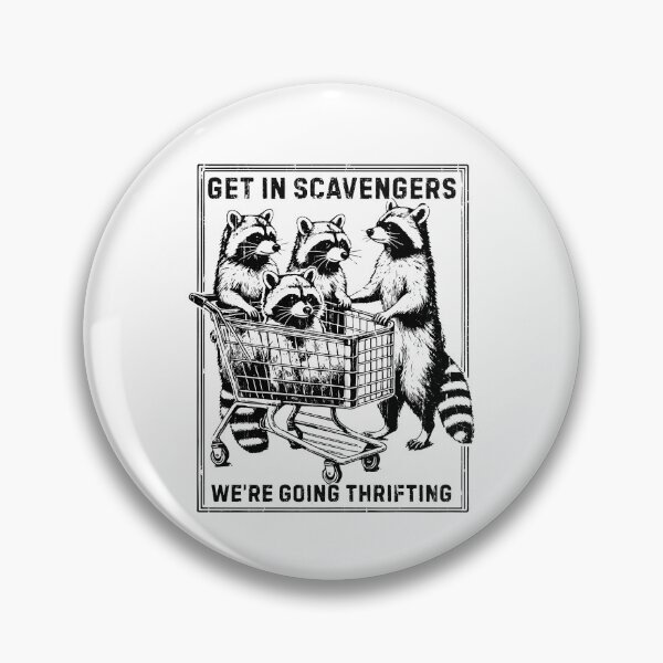 Item preview, Get In Scavengers We're Going Thrifting designed and sold by passantpossi.