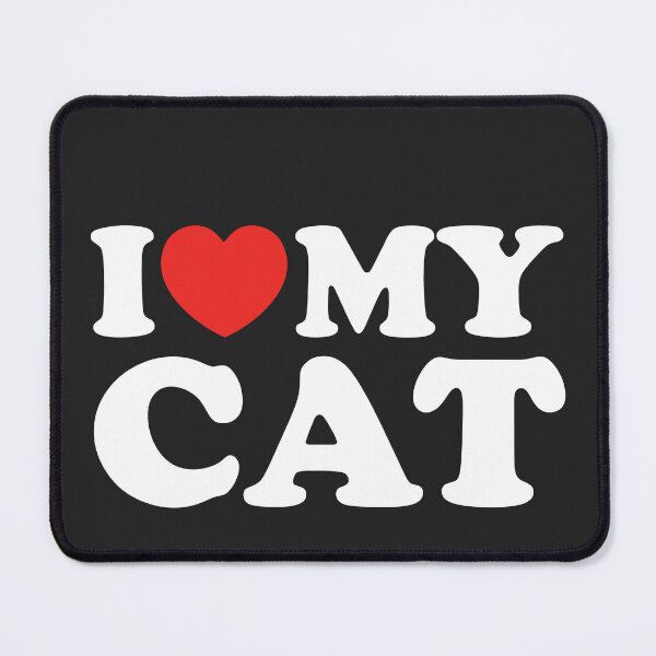 Item preview, I Love My Cat designed and sold by shitpostee.