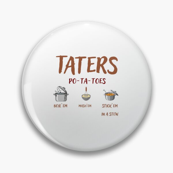 Item preview, Taters po-ta-toes designed and sold by Chris-graphics-art.