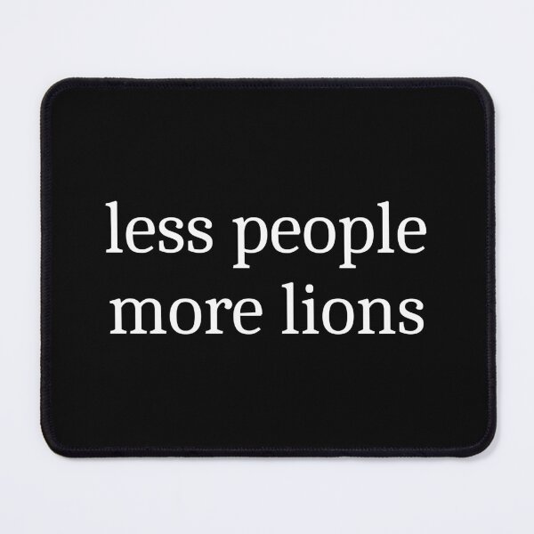 Item preview, Less People More Lions designed and sold by Sleepy Cat Design.