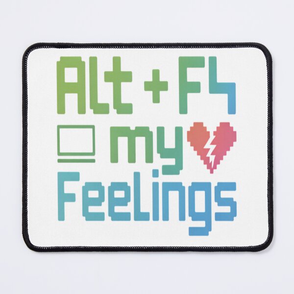 Item preview, ALT + F4 My Feelings – Funny Developer Sarcasm T-Shirt designed and sold by RMTrendy.