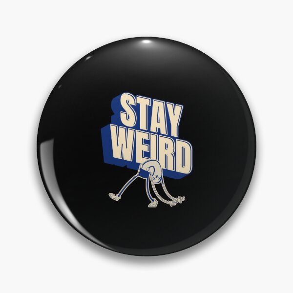Item preview, Stay Weird designed and sold by Simply Positive.