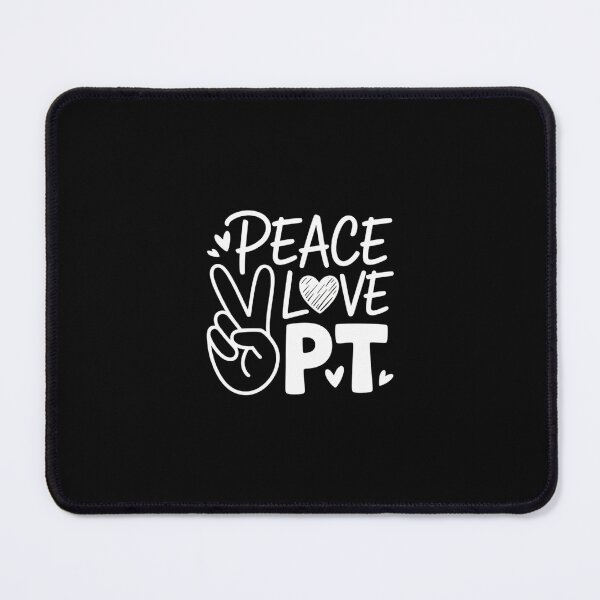 Item preview, Peace Love PT Physical Therapist Therapy designed and sold by lilensgavadur.