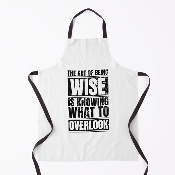 Item preview, The art of being wise is knowing what to overlook designed and sold by Dondonmart.