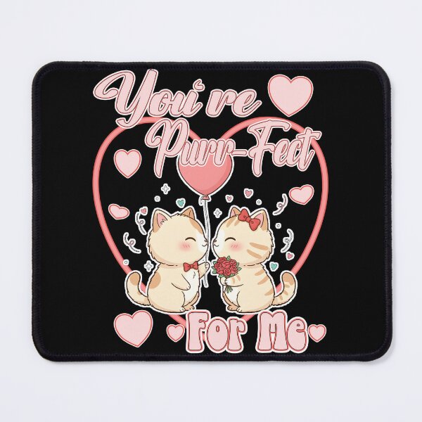 Item preview, YOU'RE PURR-FECT FOR ME Happy Valentines Day lovers couples married partners relationship dating designed and sold by Jt41.