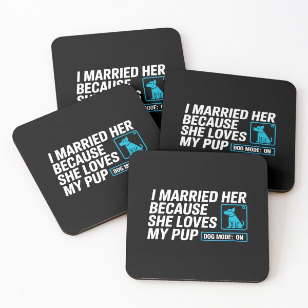 Item preview, I Married Her Because She Loves My Pup Funny Dog Lover Gift designed and sold by SplashTastic.