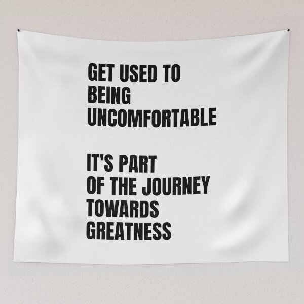 Item preview, Get used to being uncomfortable, it's part of the journey towards greatness designed and sold by Dondonmart.