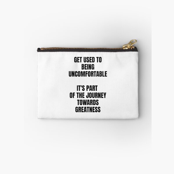 Item preview, Get used to being uncomfortable, it's part of the journey towards greatness designed and sold by Dondonmart.