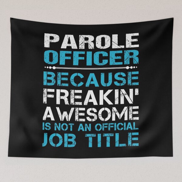 Item preview, Parole Officer designed and sold by ginawilliams39.