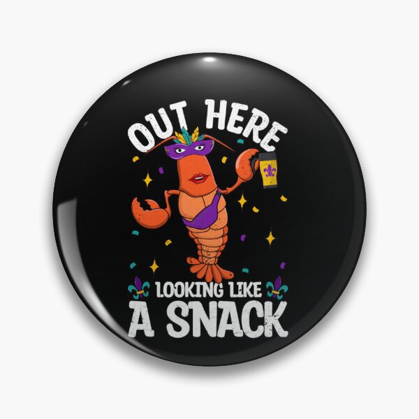 Item preview, Out Here Looking Like A Snack Mardi Gras designed and sold by artcultreone.