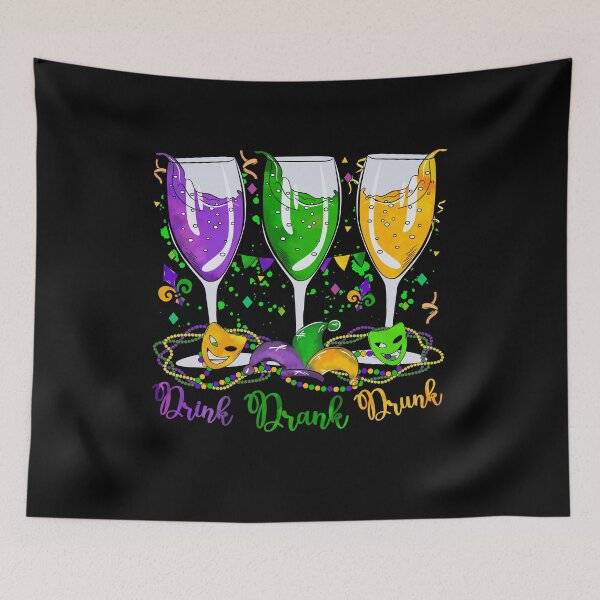Item preview, Drink Drank Drunk Mardi Gras Celebration designed and sold by artcultreone.