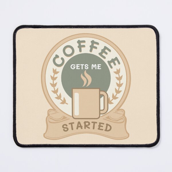 Item preview, Coffee gets me started designed and sold by Innet.