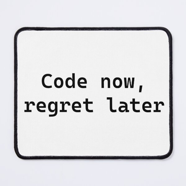 Artikelvorschau, Jetzt programmieren, später bereuen – Lustiges Programmierer-Typografie-Design entworfen und verkauft von OffSignal.