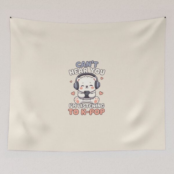 Item preview, Can’t Hear You I’m Listening to K-Pop – Funny Kpop Fan designed and sold by dudelinart.
