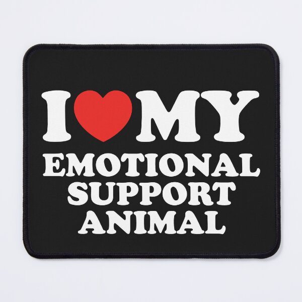 Item preview, I Love My Emotional Support Animal designed and sold by shitpostee.