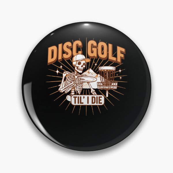 Item preview, Disc Golf Til I Die Funny Disc Golfer Frisbee Golf designed and sold by LuminOrb.