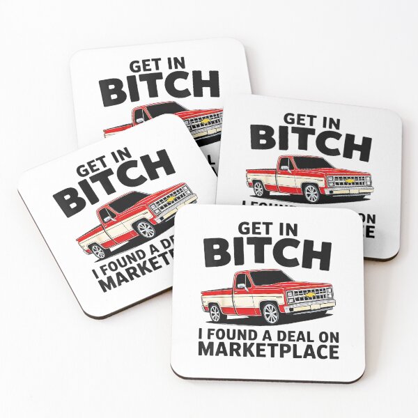 Item preview, Get in Bitch I Found A Deal On Marketplace Meme designed and sold by FerminVigo.