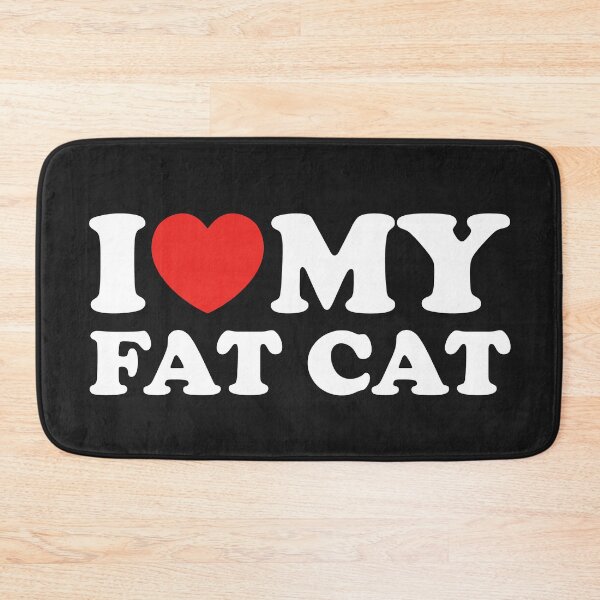 Item preview, I Love My Fat Cat designed and sold by shitpostee.