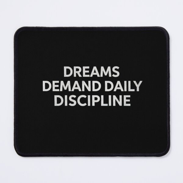 Item preview, Dreams Demand Daily Discipline – Motivational Mindset T-Shirt Design designed and sold by Iunova.