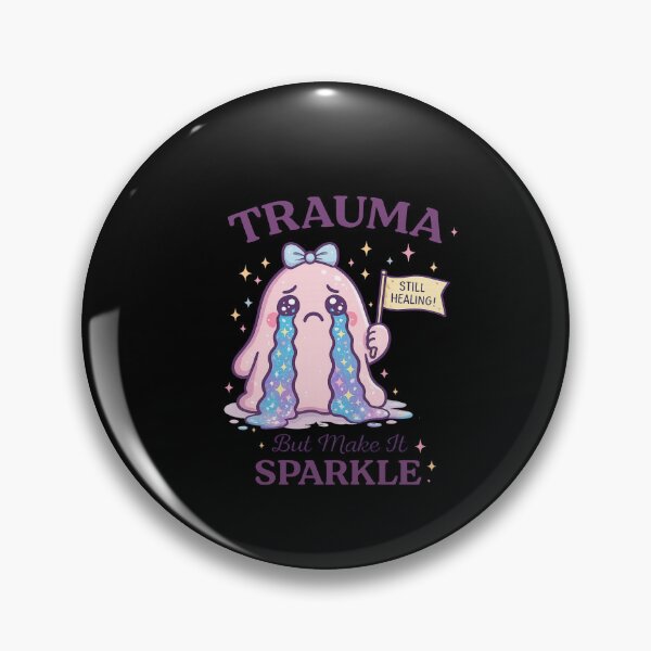 Item preview, Trauma But Make It Sparkle  designed and sold by artcultreone.