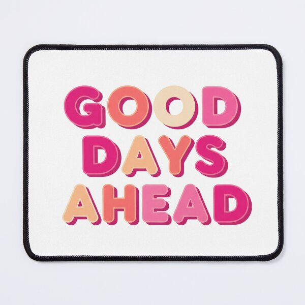 Item preview, Good Days Ahead Typography T-Shirt Design designed and sold by quietvisualsco.