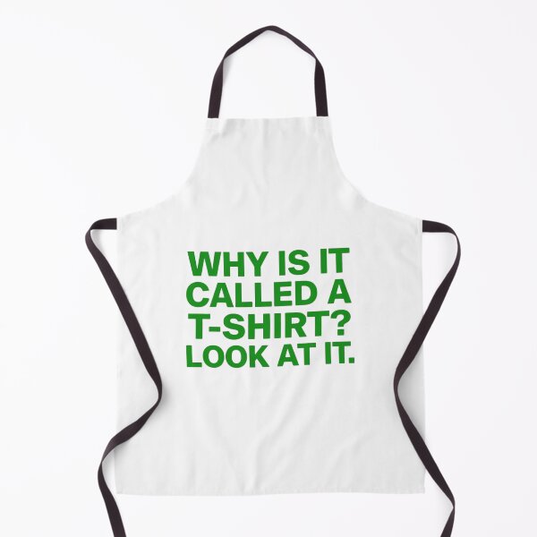 Item preview, Funny Why Is It Called A T-Shirt Green Quote designed and sold by EchoPrint Co..