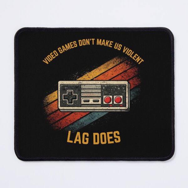 Item preview, Funny Gaming Lag Quote: Video Games Don't Make Us Violent Lag Does Retro Style designed and sold by JakubDesigns89.