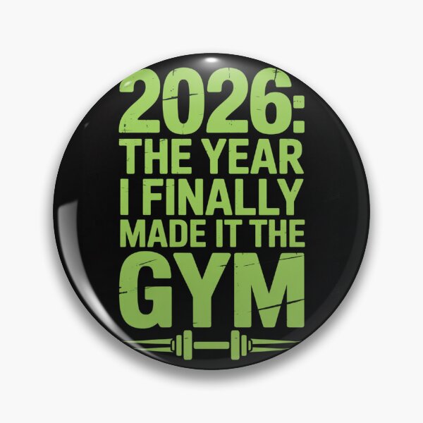 Item preview, 2026: The Year I Finally Made It to the Gym - Funny Fitness Resolution designed and sold by DarylWelsh2024.