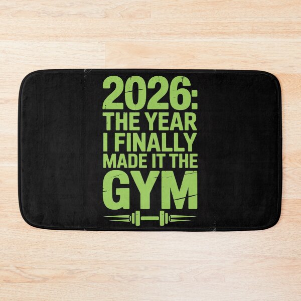 Item preview, 2026: The Year I Finally Made It to the Gym - Funny Fitness Resolution designed and sold by DarylWelsh2024.