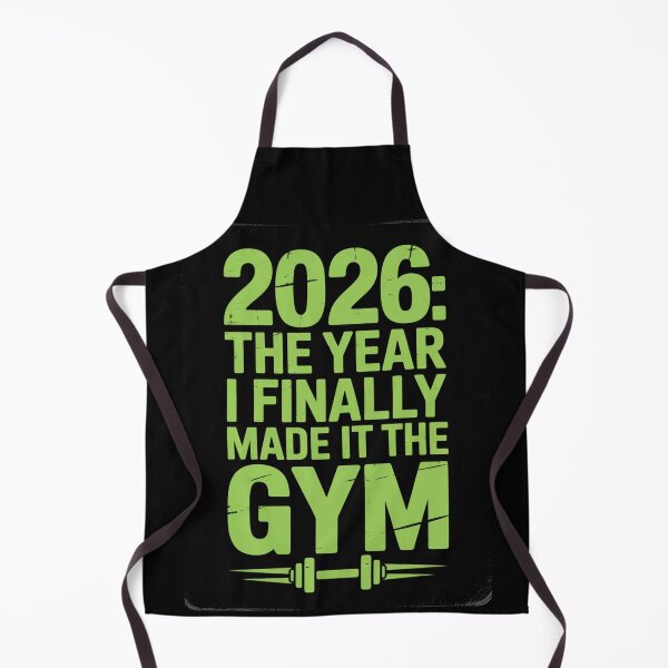 Item preview, 2026: The Year I Finally Made It to the Gym - Funny Fitness Resolution designed and sold by DarylWelsh2024.