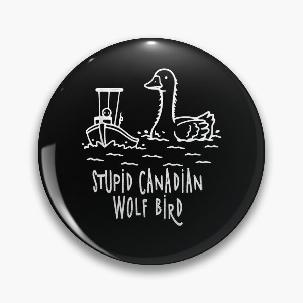 Item preview, Stupid-Canadian-Wolf-Bird designed and sold by FerminVigo.