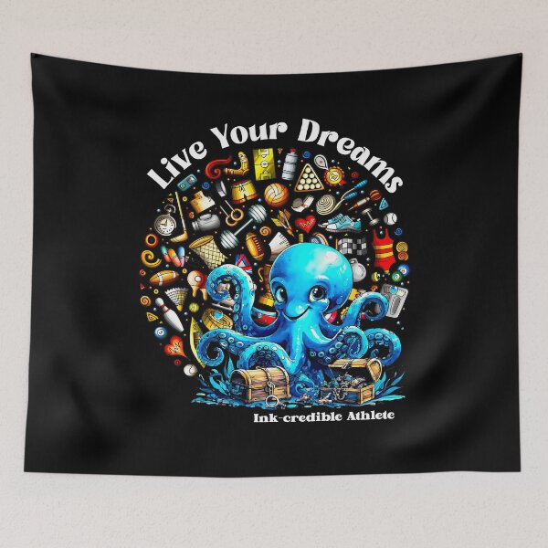 Item preview, Live Your Dreams, Ink-Credible Octopus designed and sold by Doodle-Bloom.