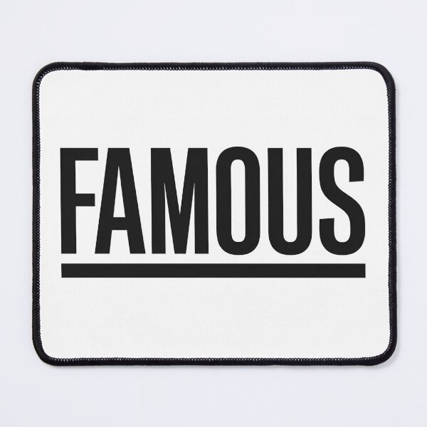 Item preview, Bold "FAMOUS" Motivational Quote Design - Strong Typography T-Shirt designed and sold by mbmstores.