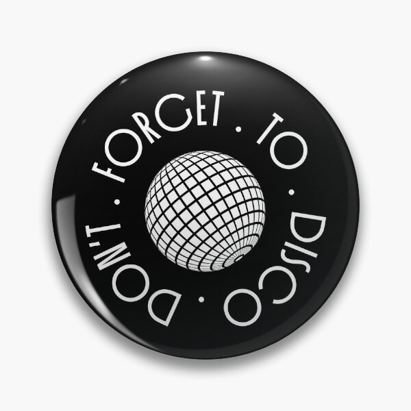 Item preview, Don't Forget to Disco - white type designed and sold by ABitOnTheSide.
