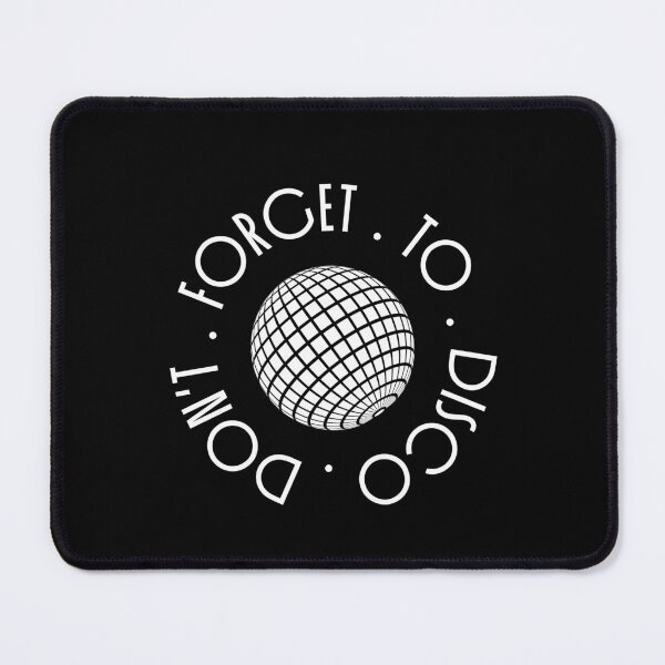 Item preview, Don't Forget to Disco - white type designed and sold by ABitOnTheSide.