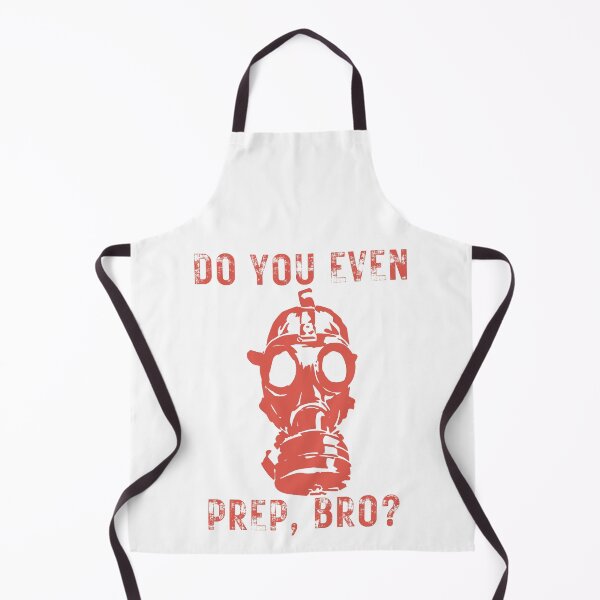 Item preview, Do You Even Prep, Bro? – Sarcastic Prepper Gas Mask Design designed and sold by theprepper.