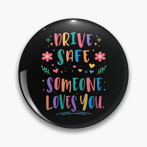 Item preview, Drive safe someone loves you designed and sold by HandicraftArt.