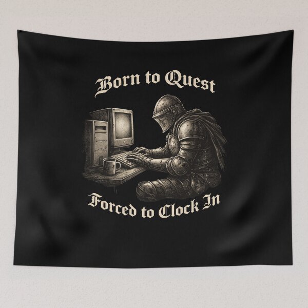 Item preview, Born To Quest Forced To Clock In Job Humor Office Life designed and sold by SofenArt.