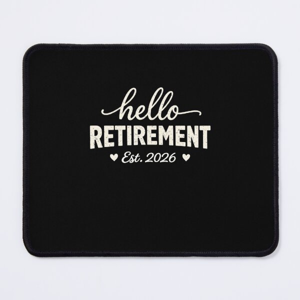 Item preview, Hello Retirement Est. 2026 designed and sold by SofenArt.