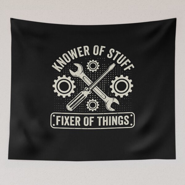 Item preview, Knower Of Stuff Fixer Of Things Mechanic Humor designed and sold by SofenArt.