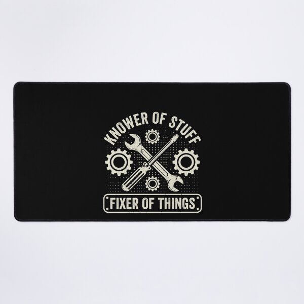 Item preview, Knower Of Stuff Fixer Of Things Mechanic Humor designed and sold by SofenArt.