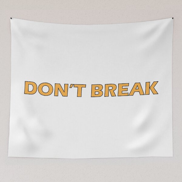 Item preview, Don't break - Inspirational designed and sold by Positive Mindzet!.