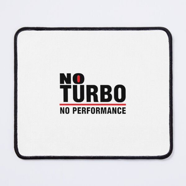 Item preview, No Turbo No Performance designed and sold by Apex & Aesthetic.