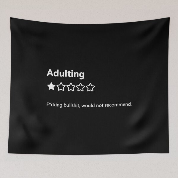 Item preview, one star bullshit adulting, not recommend designed and sold by hanimaarvia.