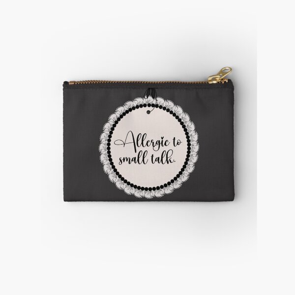 Item preview, Allergic to Small Talk designed and sold by BowditchDesigns.