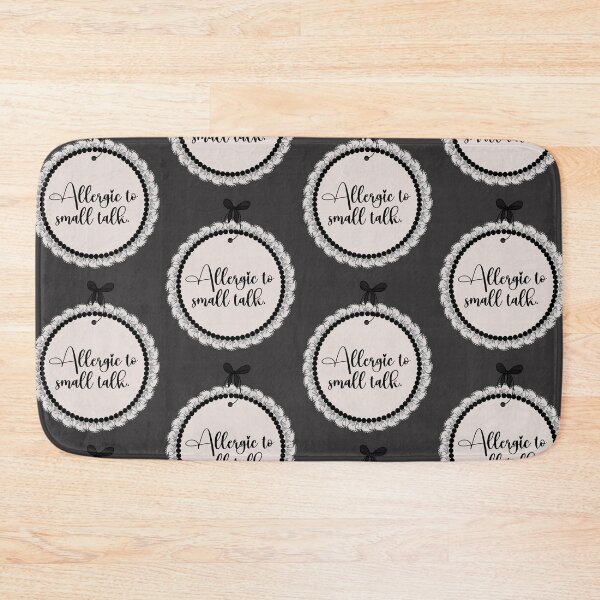 Item preview, Allergic to Small Talk designed and sold by BowditchDesigns.
