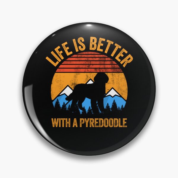 Item preview, Life Is Better With A Pyredoodle Retro Vintage designed and sold by Guarddogdrive.