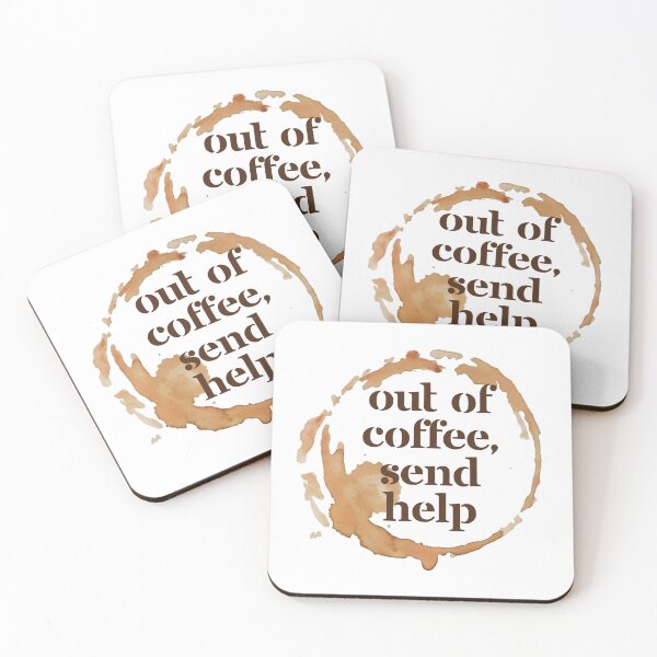 Item preview, Out of Coffee Send Help - Funny Coffee Lover Gift for Caffeine Addicts designed and sold by Artycom.