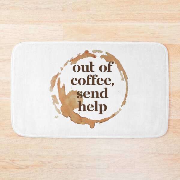 Item preview, Out of Coffee Send Help - Funny Coffee Lover Gift for Caffeine Addicts designed and sold by Artycom.