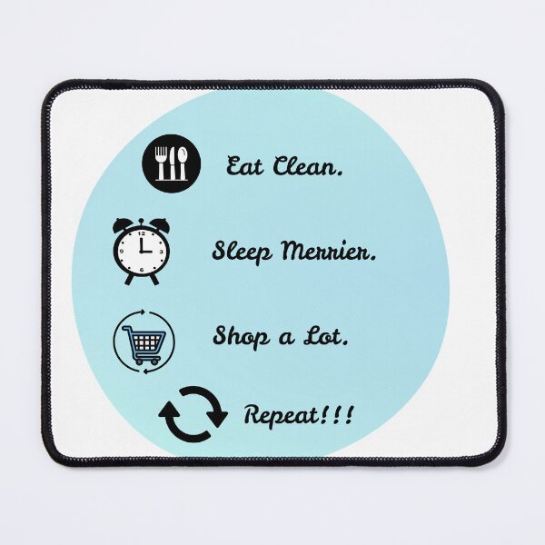 Item preview, Eat Sleep Shop Repeat Lifestyle Design designed and sold by ankeyhooba.